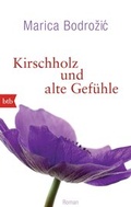 Cover: Kirschholz und alte Gef&uuml;hle - btb