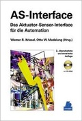 Cover: AS-Interface Das Aktuator-Sensor-Interface f&uuml;r die Automation - Hanser