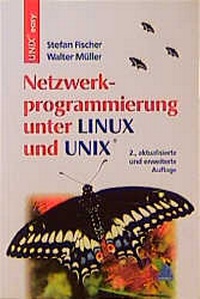 Enlarge image Cover: Netzwerkprogrammierung unter Linux und UNIX - Hanser