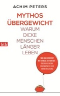 Cover: Mythos &Uuml;bergewicht - btb