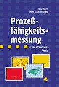 Cover: Proze&szlig;f&auml;higkeitsmessung f&uuml;r die industrielle Praxis - Hanser
