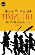 Cover: Timpetill - Die Stadt ohne Eltern - Heyne
