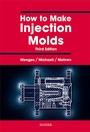 Cover: How to Make Injection Molds - Hanser