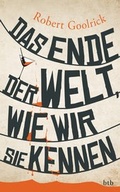 Cover: Das Ende der Welt, wie wir sie kennen - btb