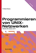 Cover: Programmieren von UNIX-Netzwerken - Hanser