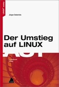 Cover: Der Umstieg auf LINUX - Hanser