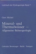 Cover: Lehrbuch der Hydrogeologie / Mineral- und Thermalw&auml;sser - Borntraeger