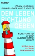 Cover: Dem Leben Richtung geben - Heyne