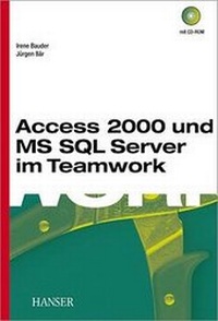 Abbildung von: Access 2000 und MS SQL Server im Teamwork - Hanser