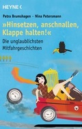 Cover: "Hinsetzen, anschnallen, Klappe halten!" - Heyne
