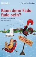 Cover: Kann denn Fado fade sein? - Heyne