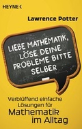 Cover: Liebe Mathematik, l&ouml;se deine Probleme bitte selber - Heyne