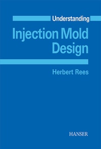 Enlarge image Cover: Understanding Injection Mold Design - Hanser