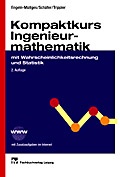 Cover: Kompaktkurs Ingenieurmathematik mit Wahrscheinlichkeitsrechnung und Statistik - Hanser