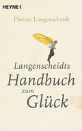 Cover: Langenscheidts Handbuch zum Gl&uuml;ck - Heyne