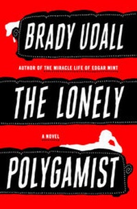 Enlarge image Cover: The Lonely Polygamist - WW Norton & Co