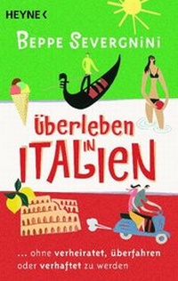 Abbildung von: Überleben in Italien - - Heyne