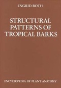 Cover: Handbuch der Pflanzenanatomie. Encyclopedia of plant anatomy. Trait&eacute; d'anatomie v&eacute;g&eacute;tale / Structural Pattern of Tropical Barks - Borntraeger