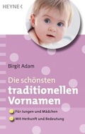 Cover: Die sch&ouml;nsten traditionellen Vornamen - Heyne