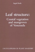 Cover: Handbuch der Pflanzenanatomie. Encyclopedia of plant anatomy. Trait&eacute; d'anatomie v&eacute;g&eacute;tale / Leaf Structure: Coastal vegetation and mangroves of Venezuela - Borntraeger