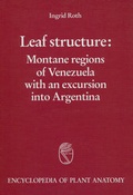 Cover: Handbuch der Pflanzenanatomie. Encyclopedia of plant anatomy. Trait&eacute; d'anatomie v&eacute;g&eacute;tale / Leaf Structure: Montane regions of Venezuela with an excursion into Argentinia - Borntraeger
