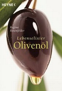 Abbildung von: Lebenselixier Olivenöl - Heyne