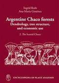 Cover: Handbuch der Pflanzenanatomie. Encyclopedia of plant anatomy. Trait&eacute; d'anatomie v&eacute;g&eacute;tale / Argentine Chaco Forests - Borntraeger