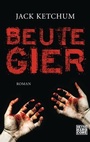 Cover: Beutegier - Heyne