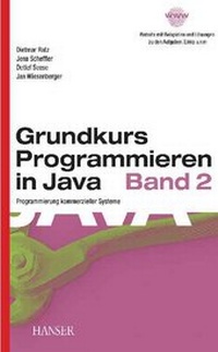 Enlarge image Cover: Grundkurs Programmieren in Java - Hanser