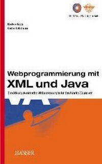 Enlarge image Cover: Webprogrammierung mit Java und XML - Hanser
