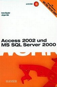 Enlarge image Cover: Access 2002 und MS SQL Server 2000 - Hanser