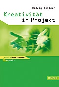 Cover: Kreativit&auml;t im Projekt - Hanser