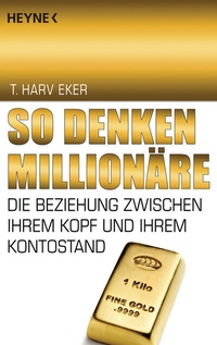 Abbildung von: So denken Millionäre - Heyne