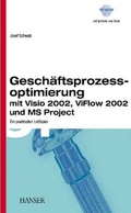Cover: Gesch&auml;ftsprozessmanagement mit Visio, ViFlow und MS Project - Hanser