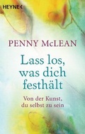 Cover: Lass los, was dich festh&auml;lt - Heyne