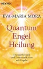 Cover: Quantum-Engel-Heilung - Heyne