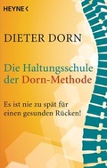 Cover: Die Haltungsschule der Dorn-Methode - Heyne