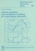 Cover: Lifetime prediction and constitutive modelling for creep-fatique interaction - Borntraeger