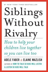 Enlarge image Cover: Siblings Without Rivalry - WW Norton & Co