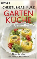 Cover: Gartenk&uuml;che f&uuml;r Genie&szlig;er - Heyne