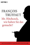 Cover: Mr. Hitchcock, wie haben Sie das gemacht? - Heyne