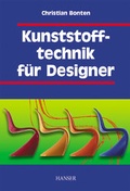 Cover: Kunststofftechnik f&uuml;r Designer - Hanser