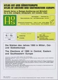 Cover: Atlas Ost- und S&uuml;dosteuropa /Atlas of Eastern and Southeastern Europe.... / Nr. 6: Sonstige /Others / Die Wahlen des Jahres 1990 in Mittel-, Ost- und S&uuml;dosteuropa /The Elections of 1990 in Central, Eastern and Southeastern Europe - Borntraeger