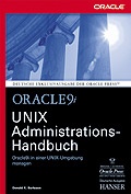 Cover: Oracle9i UNIX Administrations-Handbuch - Hanser