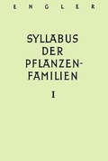 Cover: A. Engler's Syllabus der Pflanzenfamilien. Mit besonderer Ber&uuml;cksichtigung... / Allgemeiner Teil. Bakterien bis Gymnospermen - Borntraeger