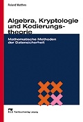 Cover: Algebra, Kryptologie und Kodierungstheorie - Hanser