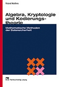 Abbildung von: Algebra, Kryptologie und Kodierungstheorie - Hanser