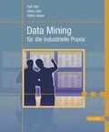 Cover: Data Mining f&uuml;r die industrielle Praxis - Hanser