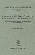 Cover: Recent and fossil diatom flora of the Gulf of Gdansk, Southern Baltic Sea - Borntraeger