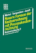 Cover: Neuere Formen der Kostenrechnung mit Prozesskostenrechnung - Hanser